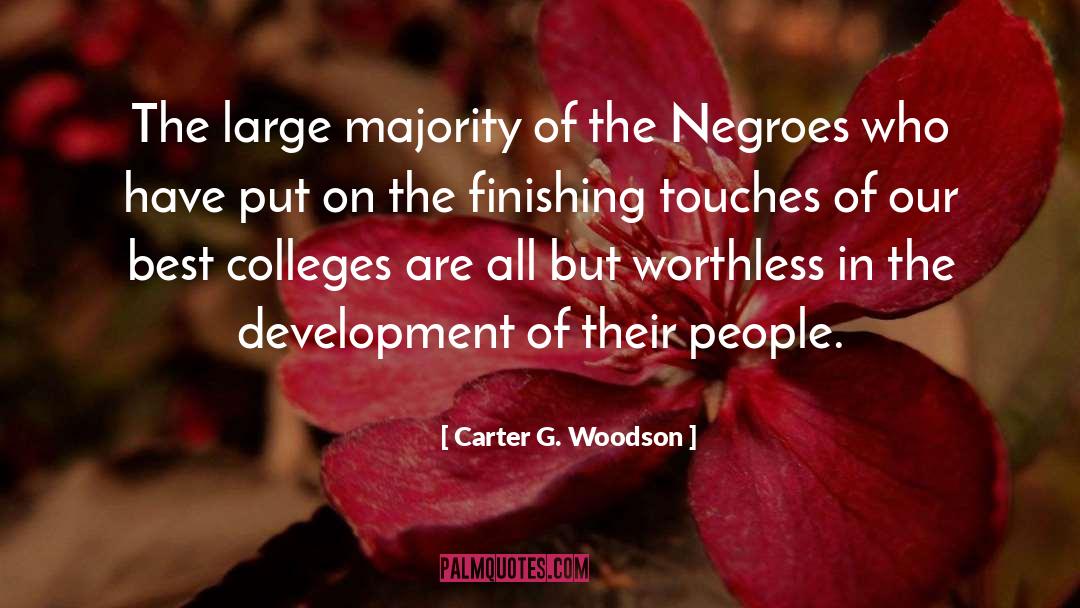 Carter G. Woodson Quotes: The large majority of the