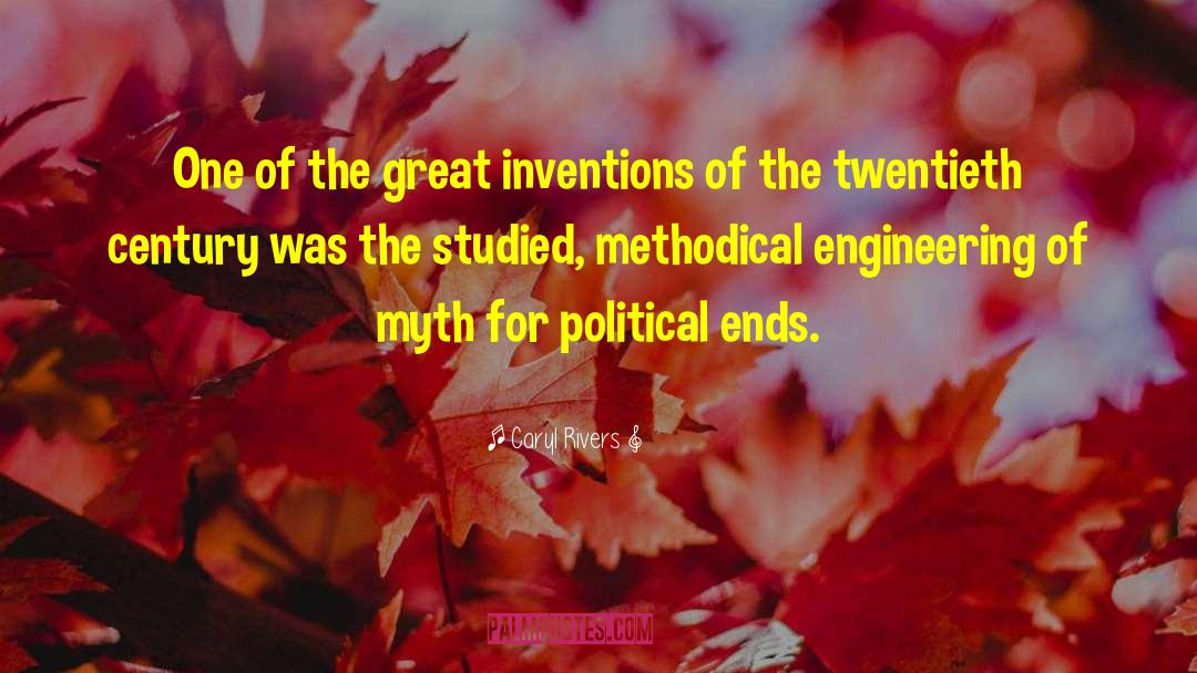 Caryl Rivers Quotes: One of the great inventions