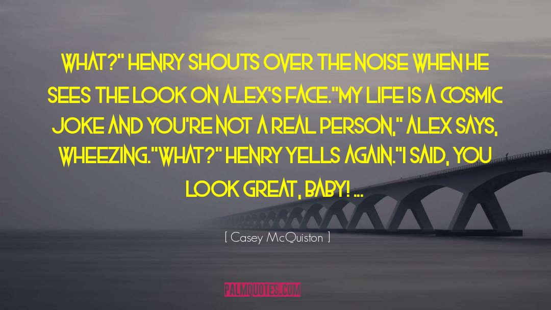 Casey McQuiston Quotes: What?