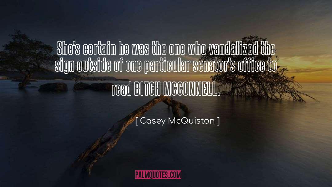 Casey McQuiston Quotes: She's certain he was the