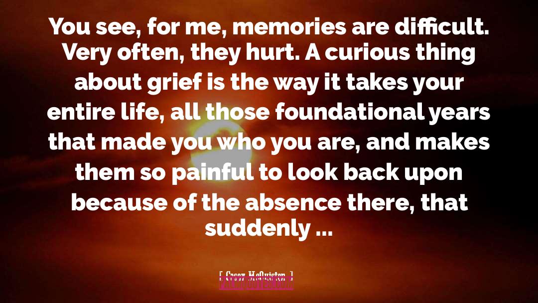 Casey McQuiston Quotes: You see, for me, memories