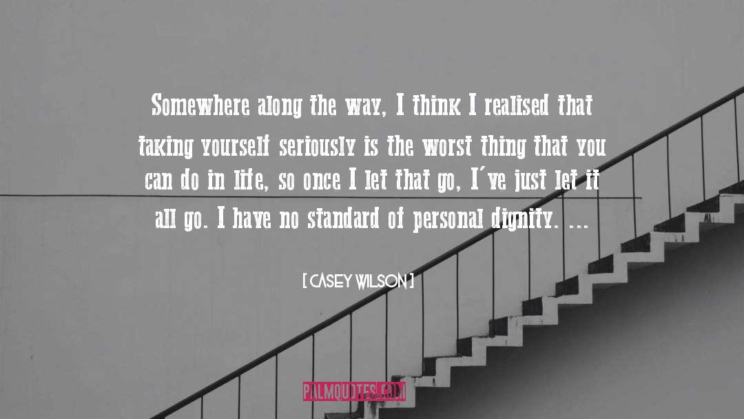 Casey Wilson Quotes: Somewhere along the way, I