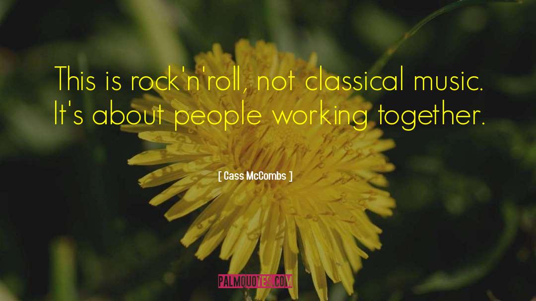 Cass McCombs Quotes: This is rock'n'roll, not classical