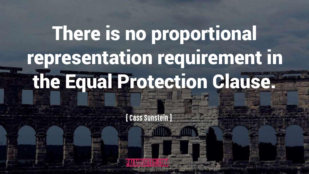 Cass Sunstein Quotes: There is no proportional representation