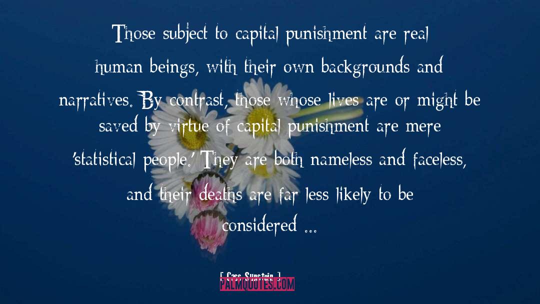 Cass Sunstein Quotes: Those subject to capital punishment