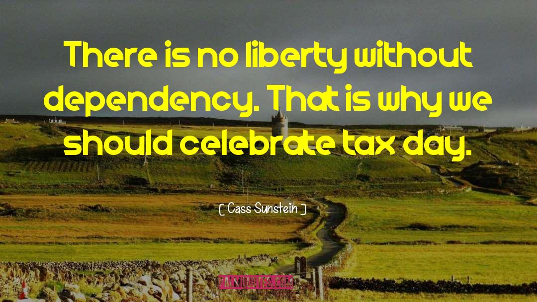 Cass Sunstein Quotes: There is no liberty without