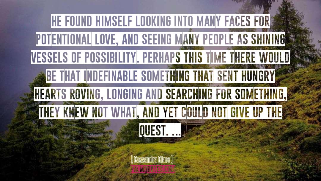 Cassandra Clare Quotes: He found himself looking into