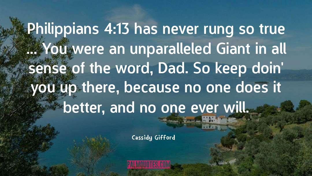 Cassidy Gifford Quotes: Philippians 4:13 has never rung