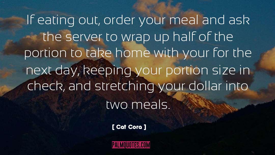 Cat Cora Quotes: If eating out, order your