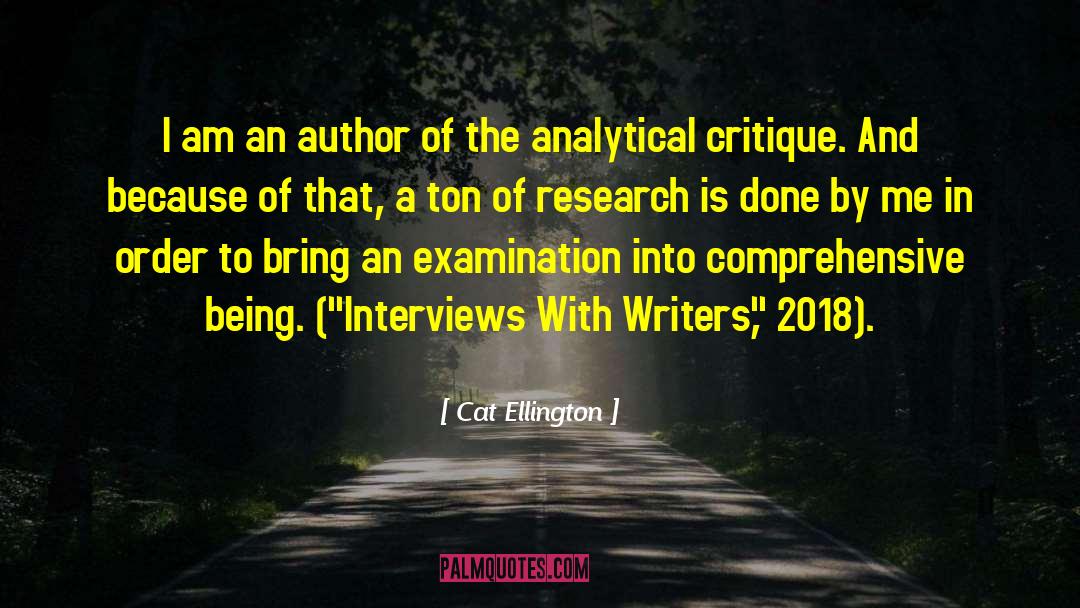 Cat Ellington Quotes: I am an author of
