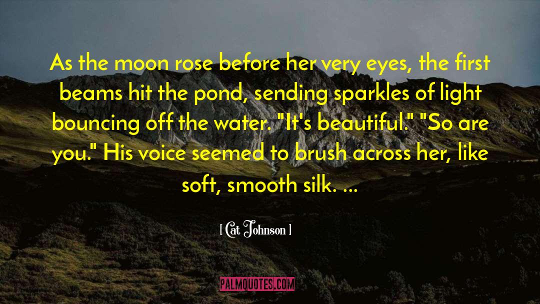 Cat Johnson Quotes: As the moon rose before