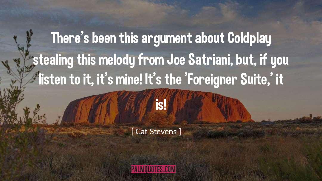 Cat Stevens Quotes: There's been this argument about