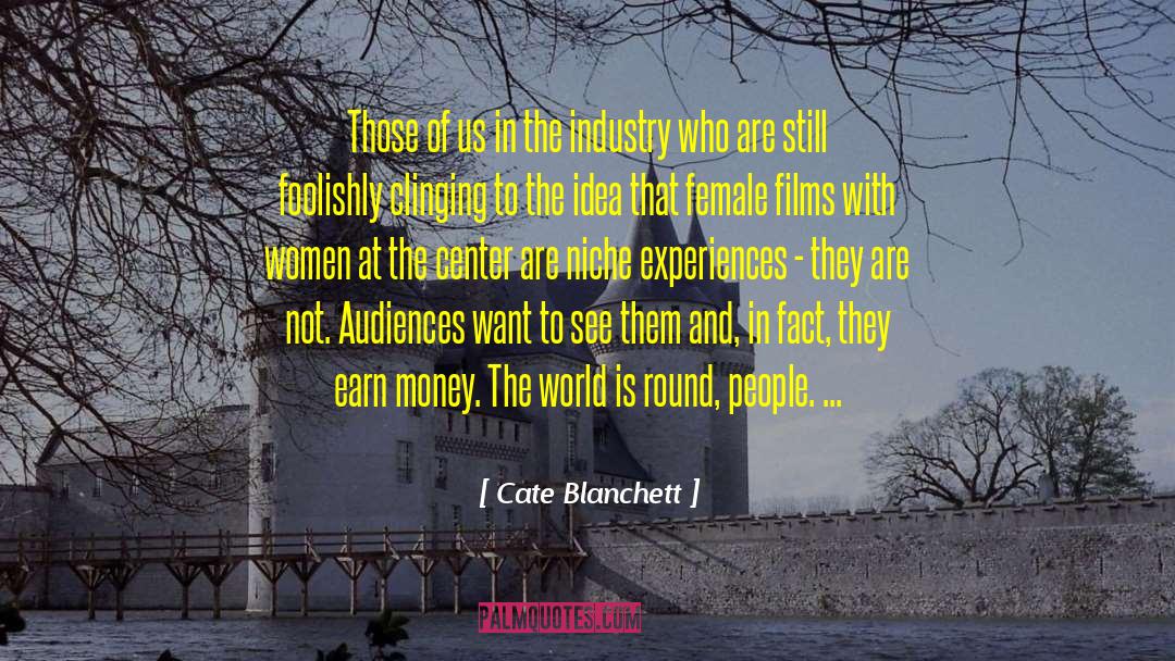 Cate Blanchett Quotes: Those of us in the