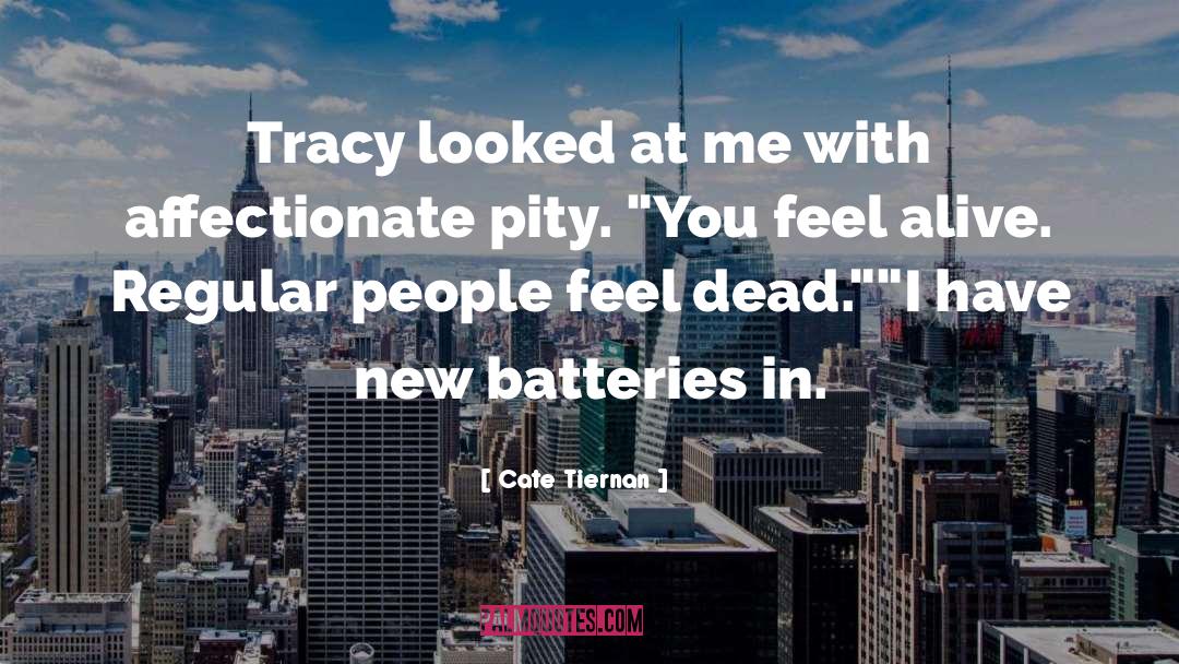 Cate Tiernan Quotes: Tracy looked at me with