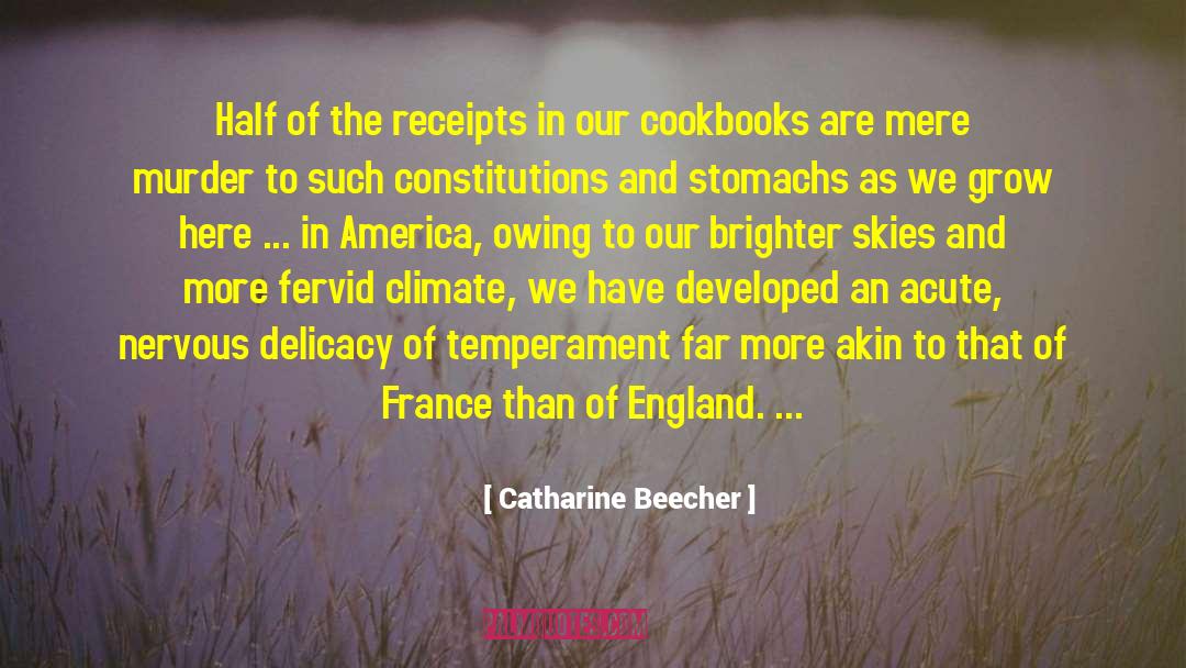 Catharine Beecher Quotes: Half of the receipts in