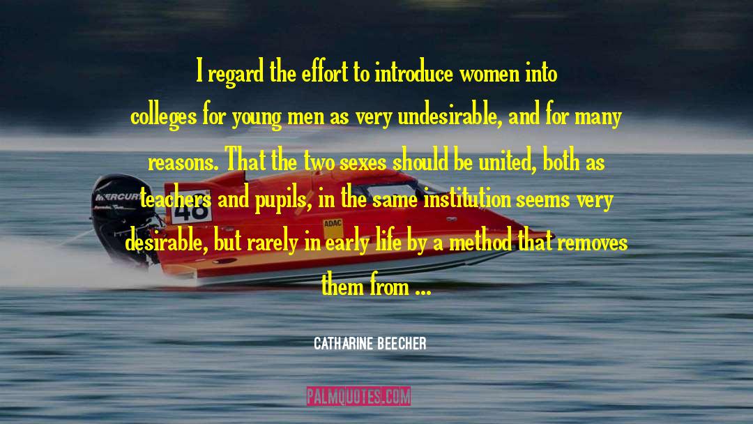 Catharine Beecher Quotes: I regard the effort to