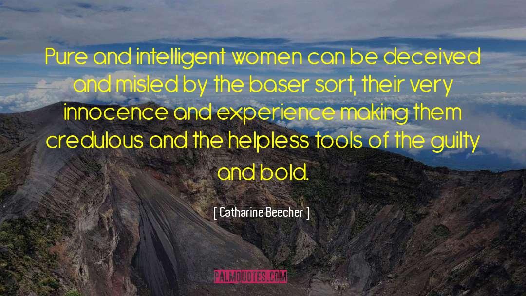Catharine Beecher Quotes: Pure and intelligent women can