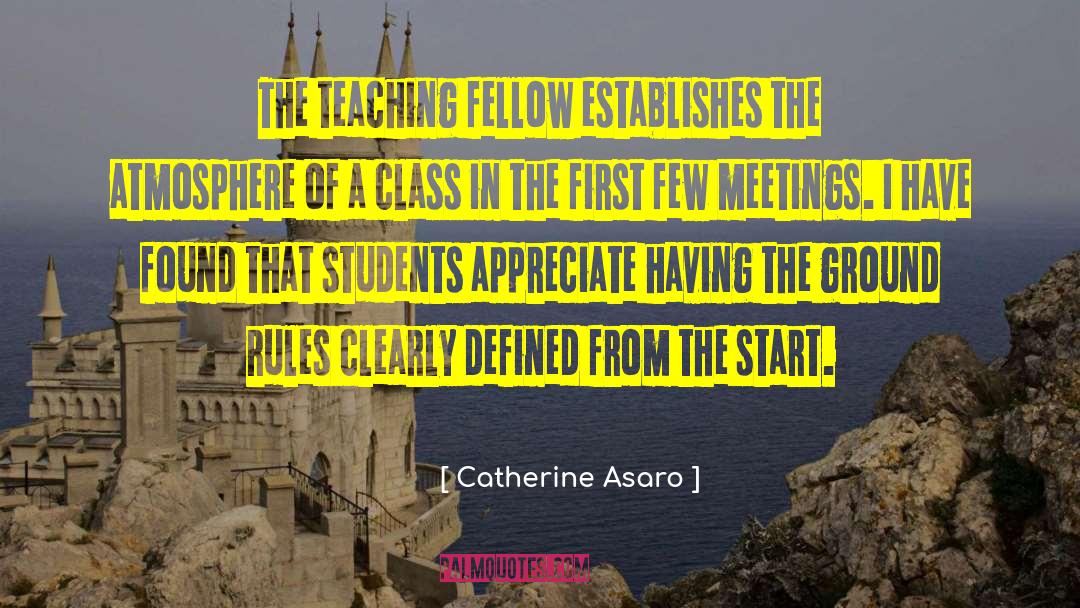 Catherine Asaro Quotes: The teaching fellow establishes the