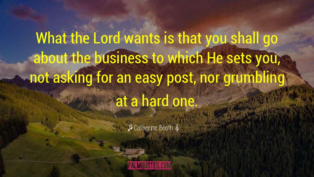 Catherine Booth Quotes: What the Lord wants is