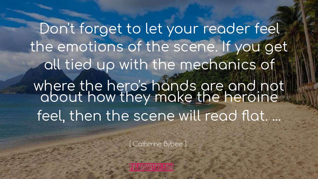 Catherine Bybee Quotes: Don't forget to let your