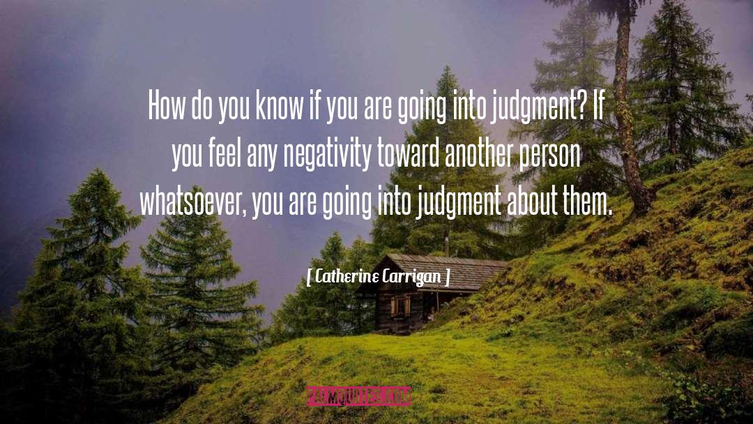 Catherine Carrigan Quotes: How do you know if