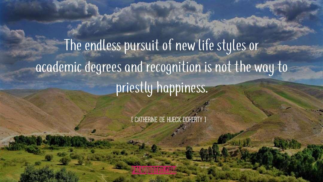 Catherine De Hueck Doherty Quotes: The endless pursuit of new