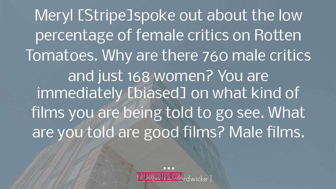 Catherine Hardwicke Quotes: Meryl [Stripe]spoke out about the