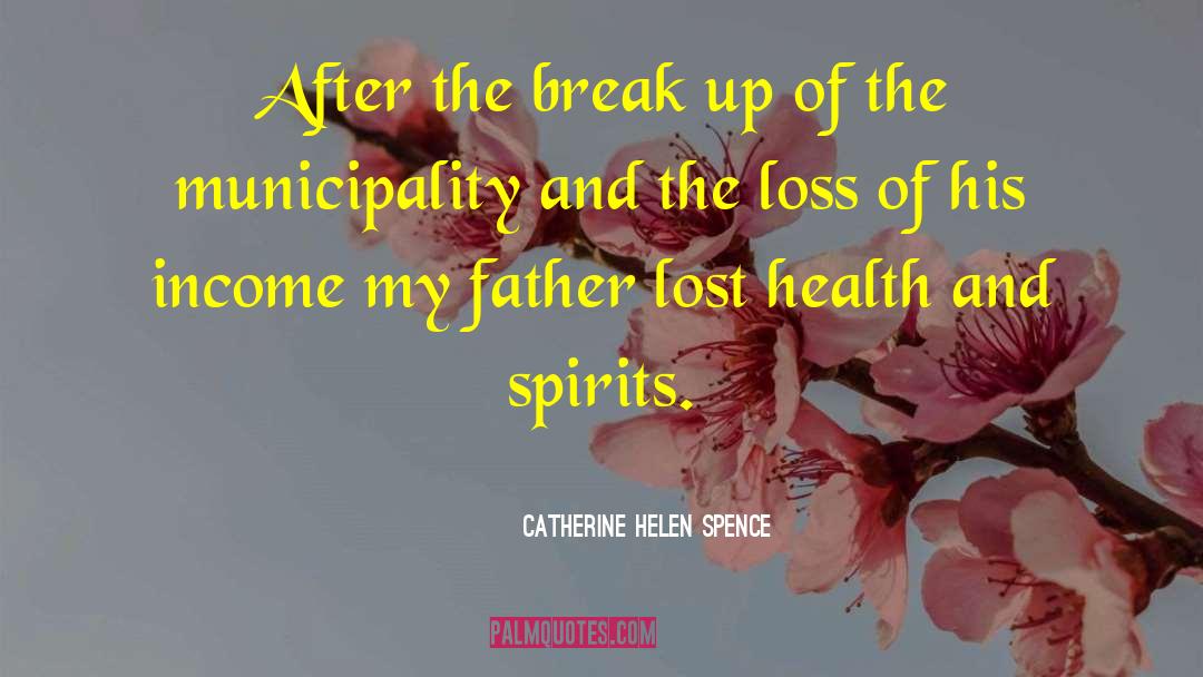 Catherine Helen Spence Quotes: After the break up of