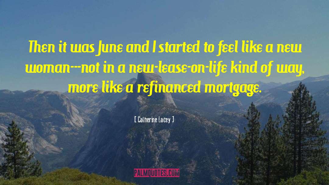 Catherine Lacey Quotes: Then it was June and
