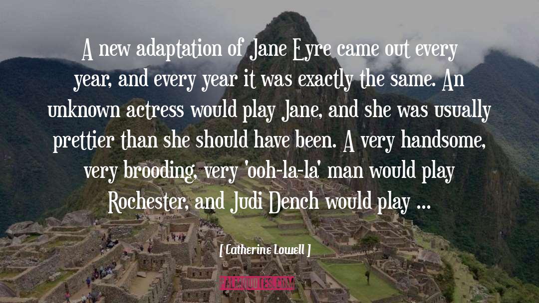 Catherine Lowell Quotes: A new adaptation of Jane