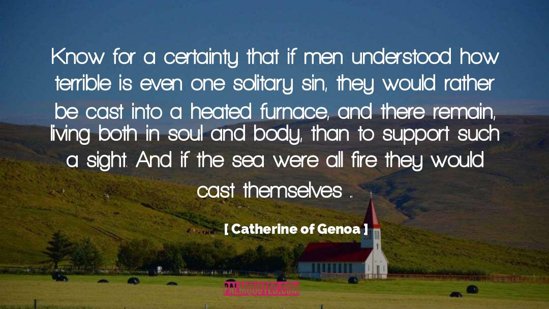 Catherine Of Genoa Quotes: Know for a certainty that