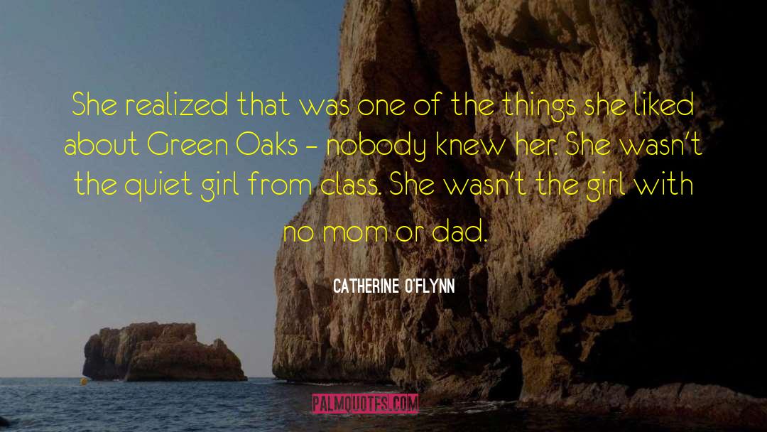 Catherine O'Flynn Quotes: She realized that was one