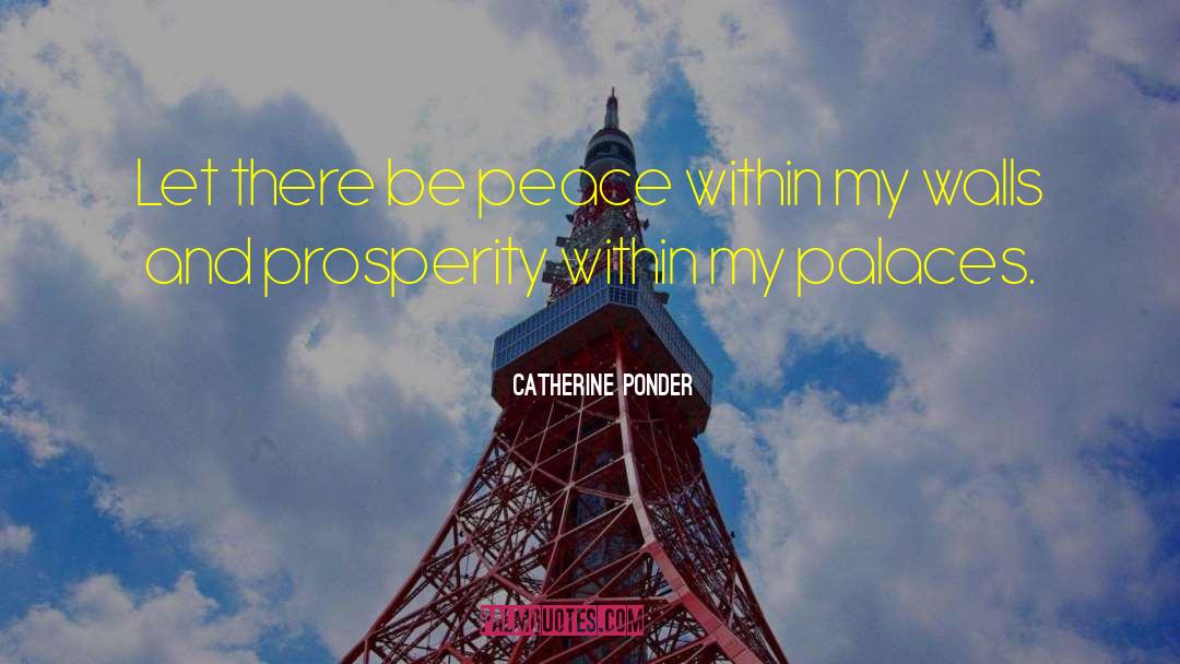 Catherine Ponder Quotes: Let there be peace within