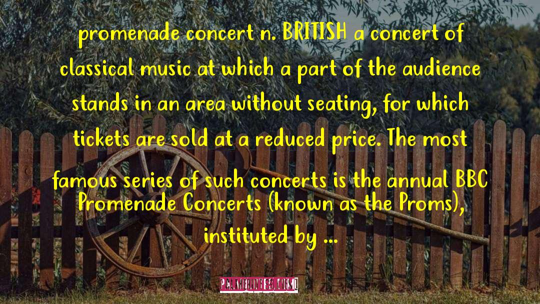 Catherine Soanes Quotes: promenade concert n. BRITISH a