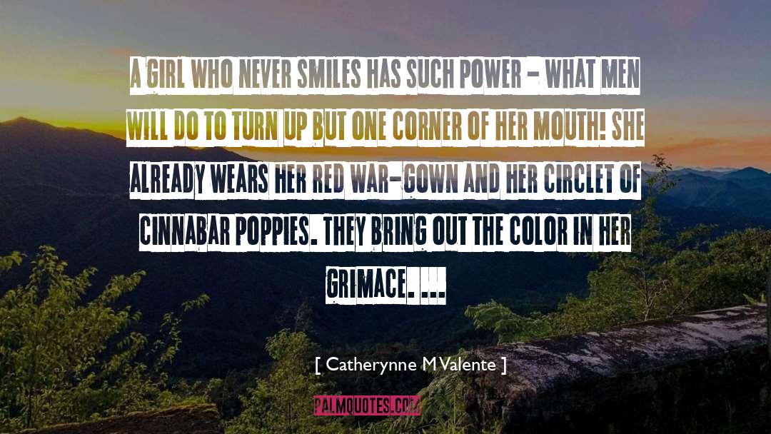 Catherynne M Valente Quotes: A girl who never smiles