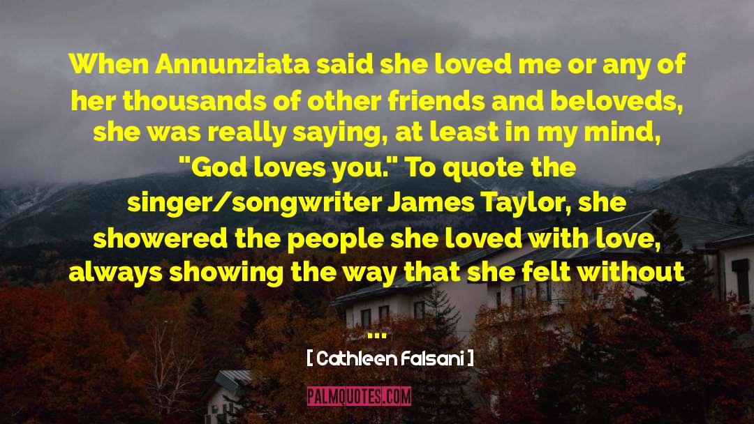 Cathleen Falsani Quotes: When Annunziata said she loved