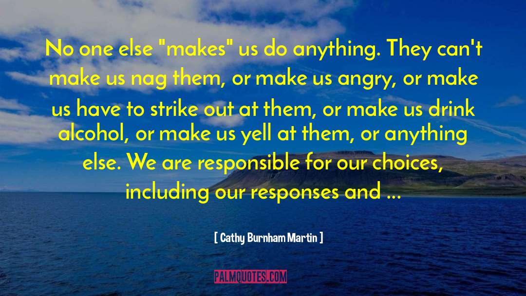 Cathy Burnham Martin Quotes: No one else 