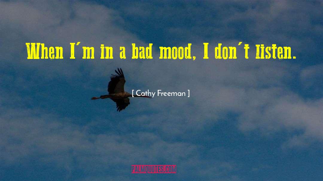 Cathy Freeman Quotes: When I'm in a bad