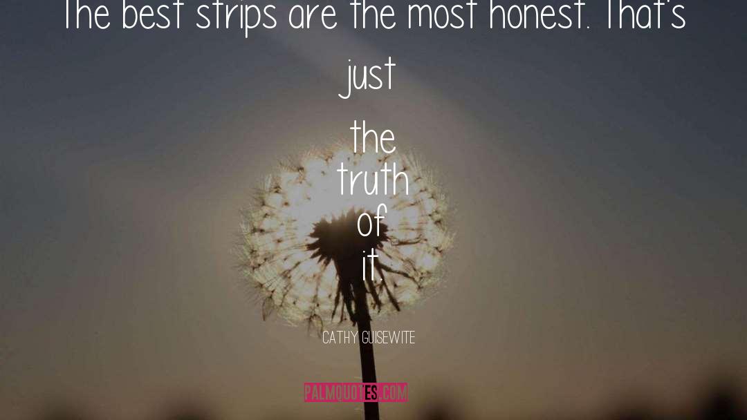 Cathy Guisewite Quotes: The best strips are the