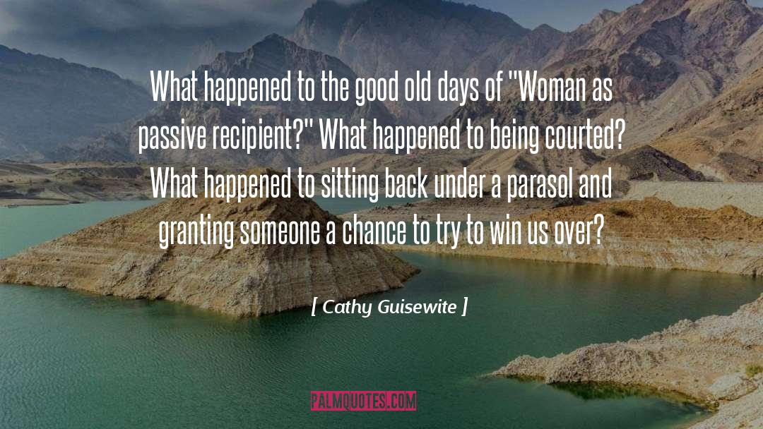 Cathy Guisewite Quotes: What happened to the good