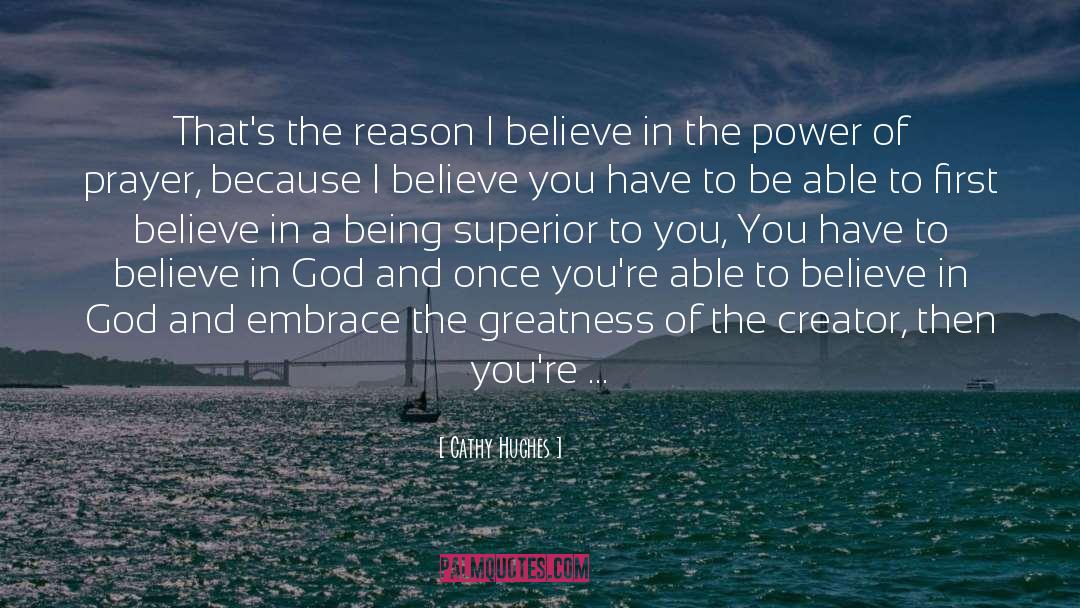 Cathy Hughes Quotes: That's the reason I believe
