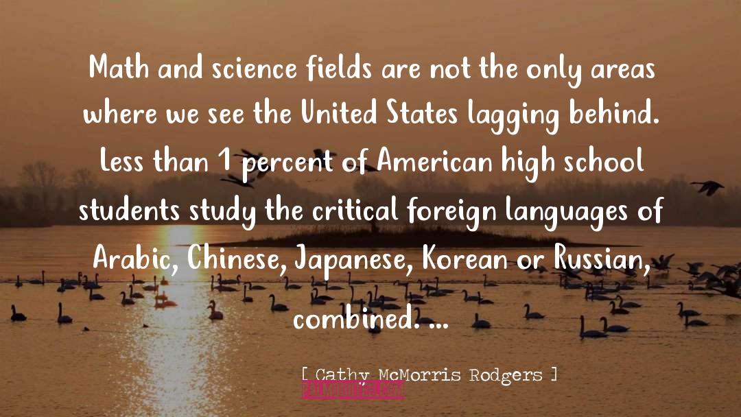 Cathy McMorris Rodgers Quotes: Math and science fields are