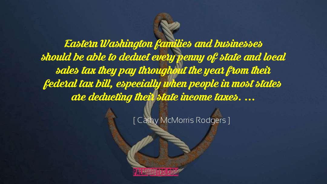 Cathy McMorris Rodgers Quotes: Eastern Washington families and businesses