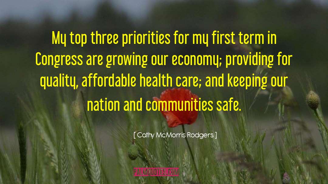 Cathy McMorris Rodgers Quotes: My top three priorities for