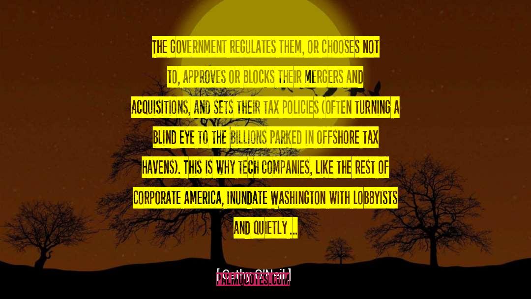 Cathy O'Neil Quotes: The government regulates them, or