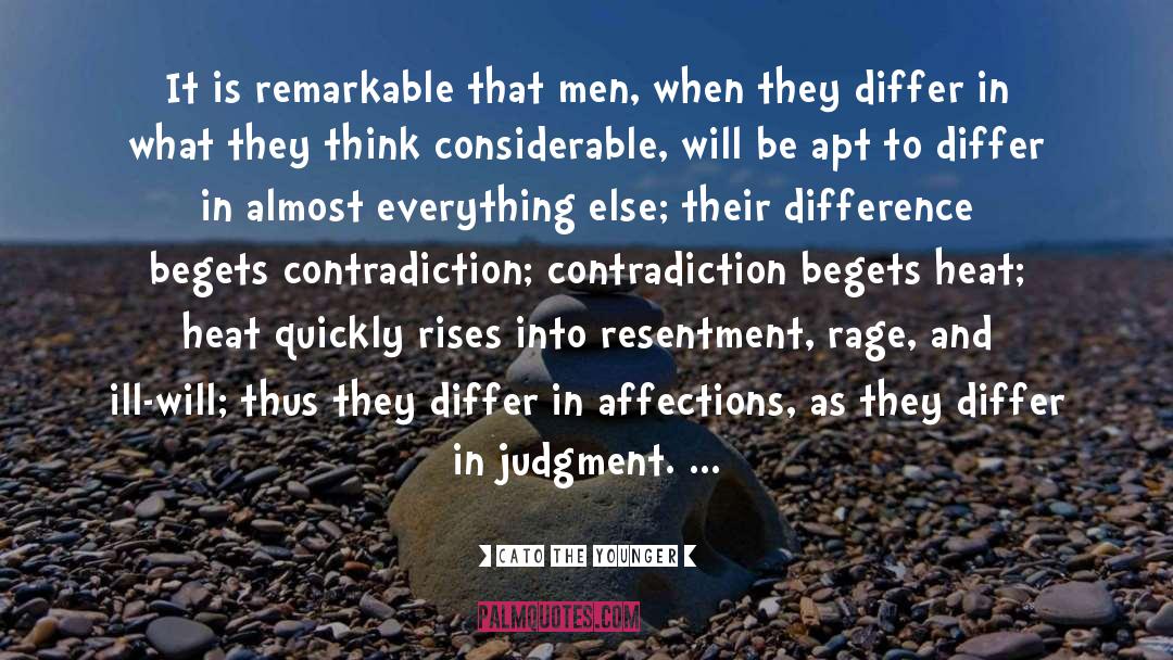 Cato The Younger Quotes: It is remarkable that men,