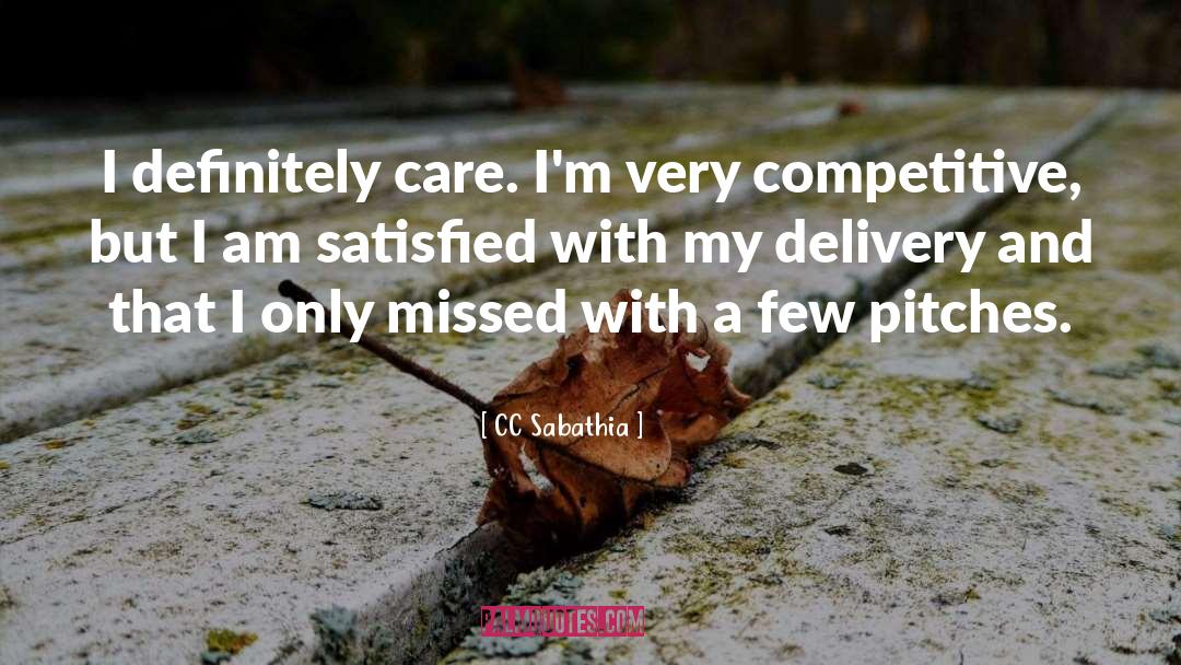 CC Sabathia Quotes: I definitely care. I'm very