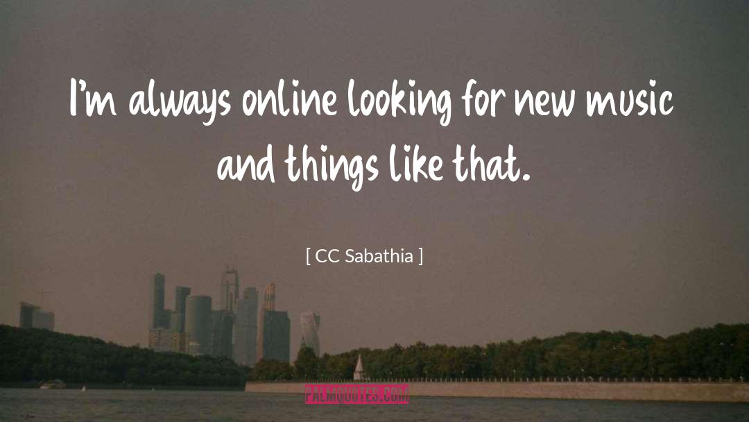 CC Sabathia Quotes: I'm always online looking for