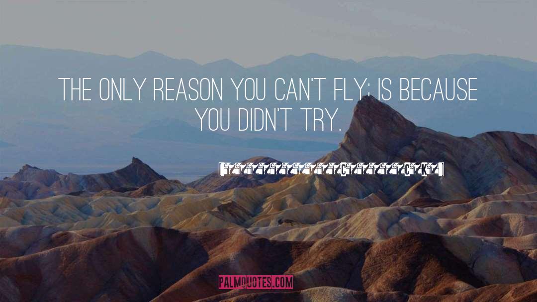 ѕтʀαѡɓєʀʀƴcɧєєѕєcαkε Quotes: The only reason you can't