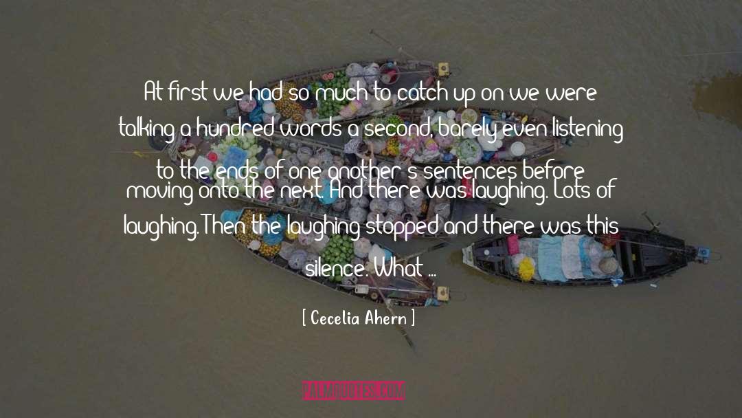 Cecelia Ahern Quotes: At first we had so